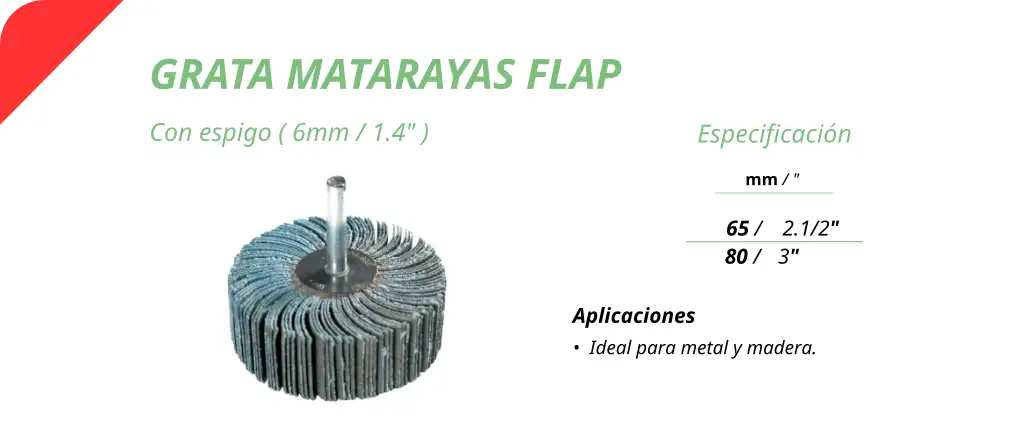 Grata matarayas flap con espigo